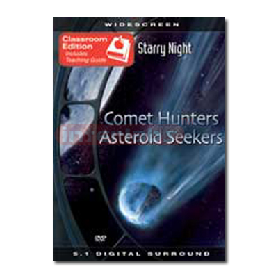 NEW! Starry Night? Comet Hunters Asteroid Seekers Where do comets and asteroids come from? What are they? Meet professional and amateur astronomers who search for comets and asteroids. Hear directly f